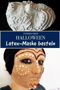 Halloween Maske aus Latex selber machen - Anleitung