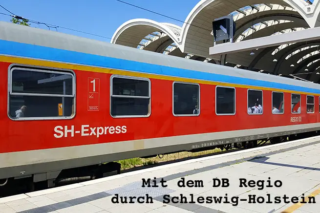 Mit dem DB Regio durch Schleswig Holstein