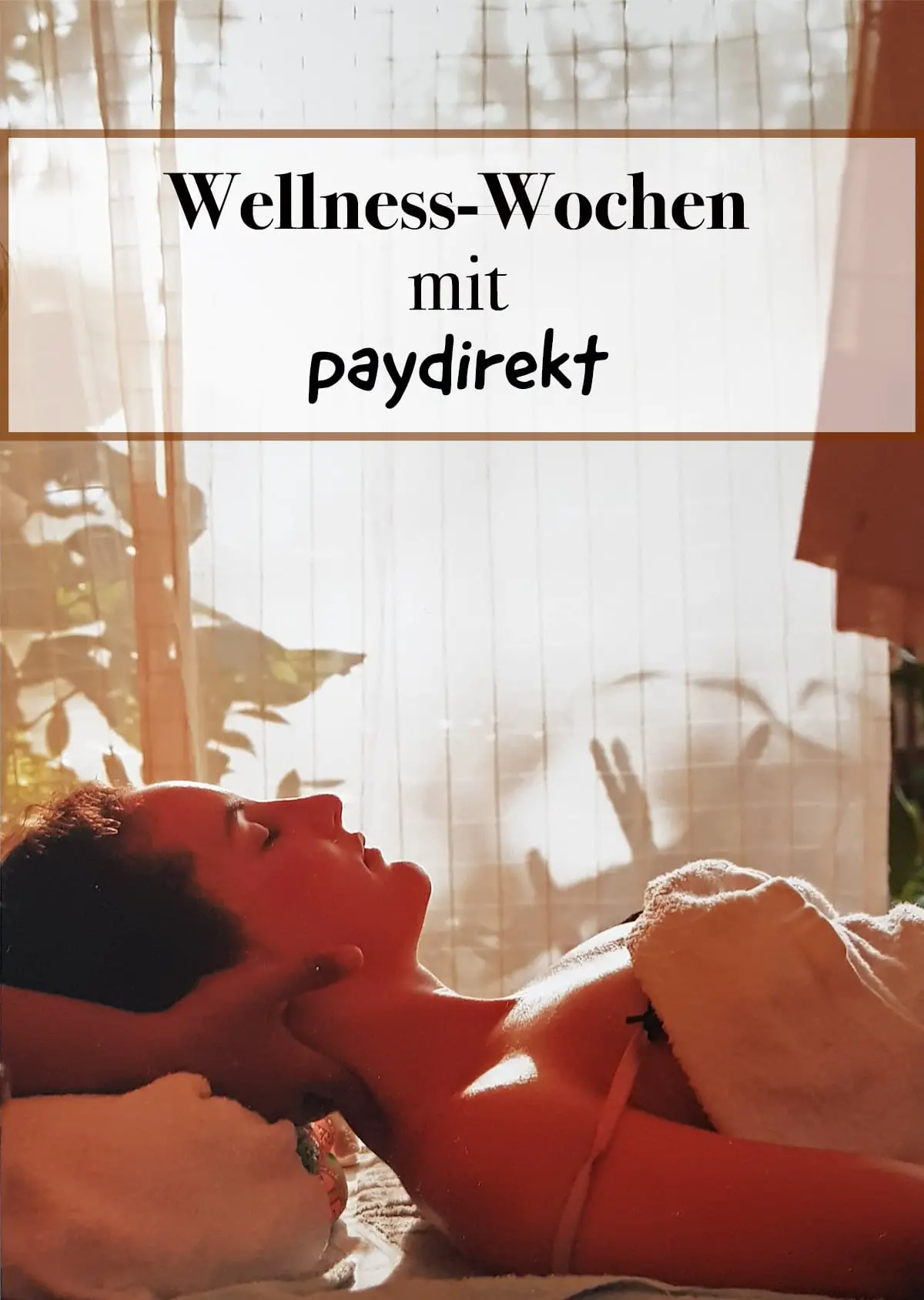 Gratis Spa Gutscheine mit Wellness Wochen von paydirekt