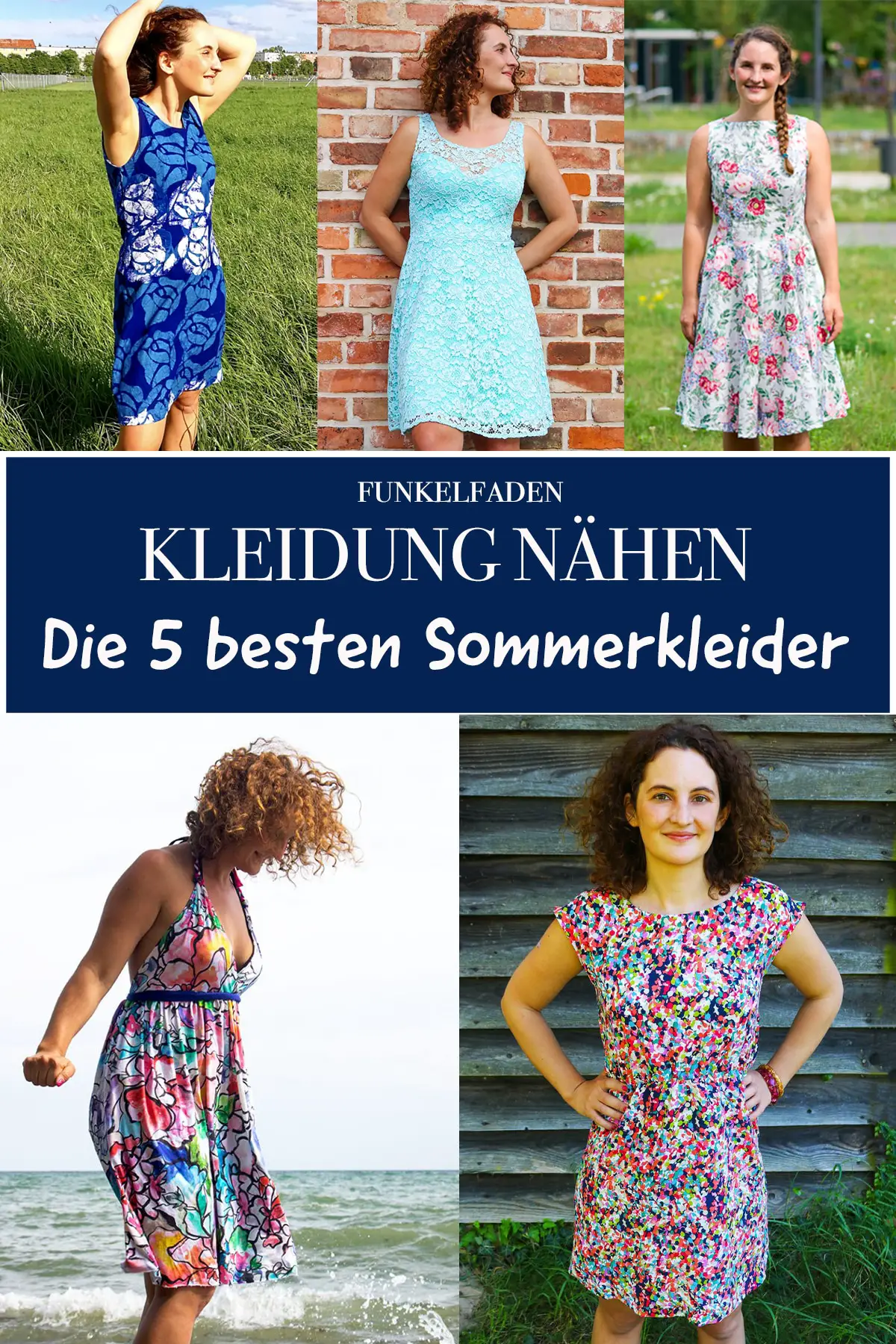 NÄHEN – Die Top 5 Kleider für den Sommer