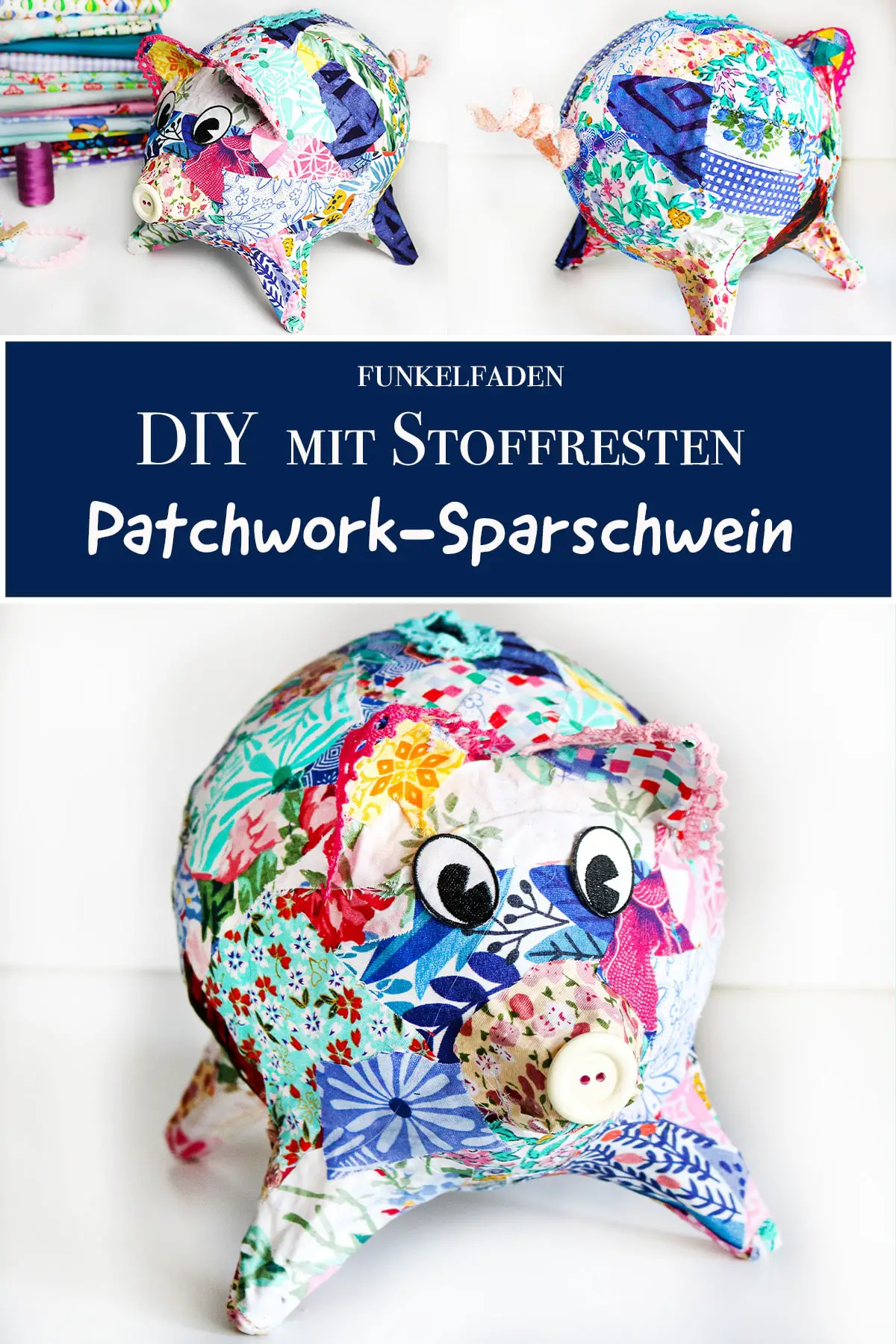 DIY – Patchwork-Sparschwein mit Stoffresten