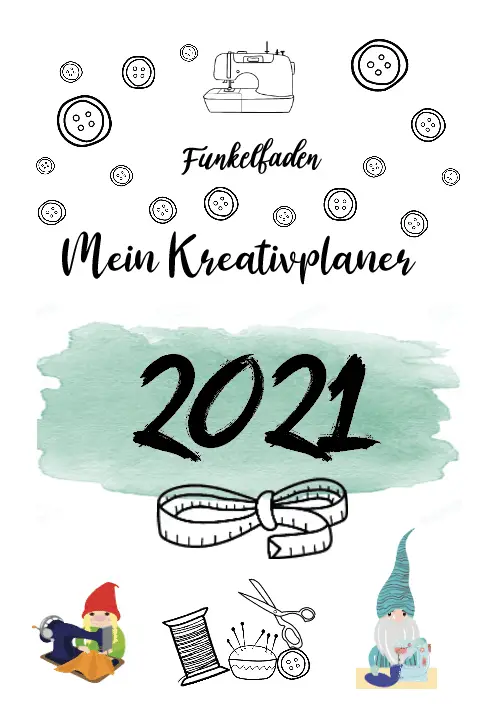 Gratis Nähplaner 2021 Ausdrucken / Nähkalender