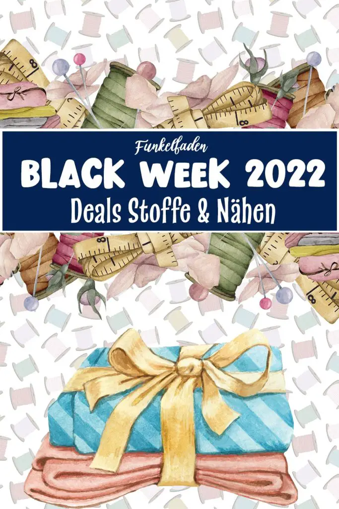 Black Week 2022 Stoffe und Nähen Black Week Angebote